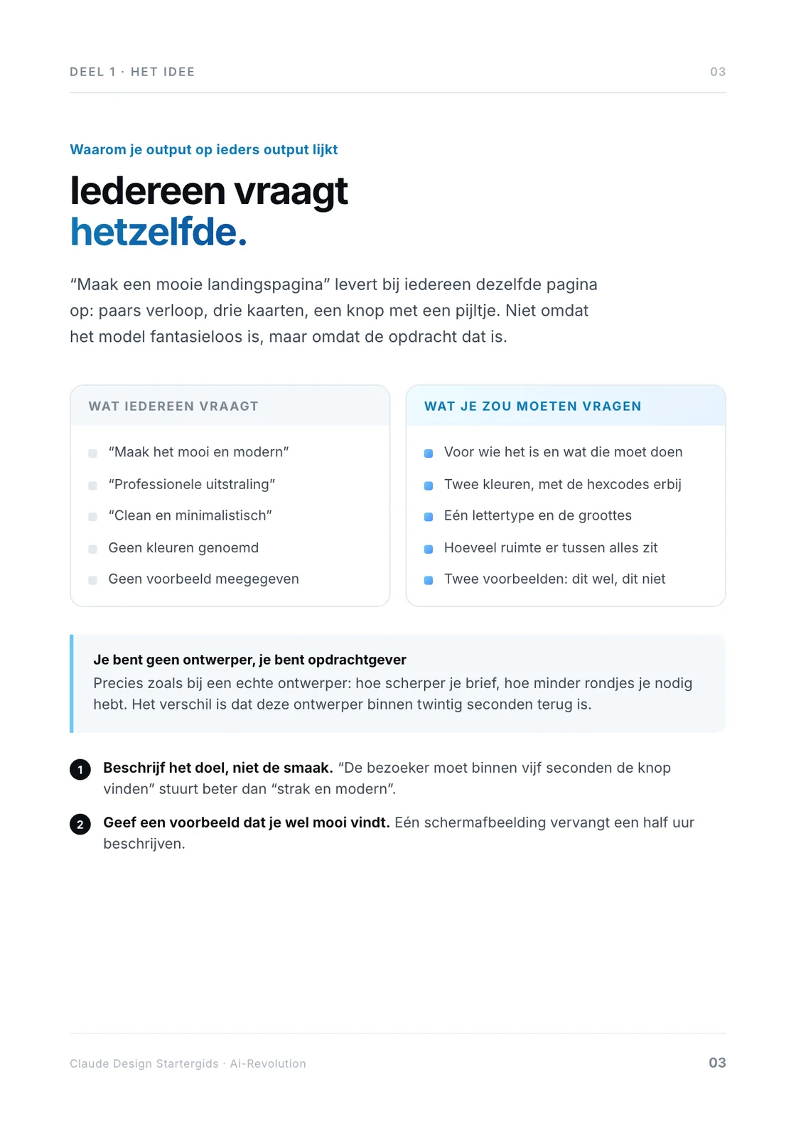Pagina 3: wat iedereen vraagt naast wat je zou moeten vragen.